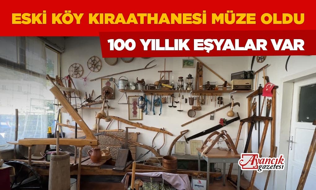 Eski köy kıraathanesini müzeye çevirdi