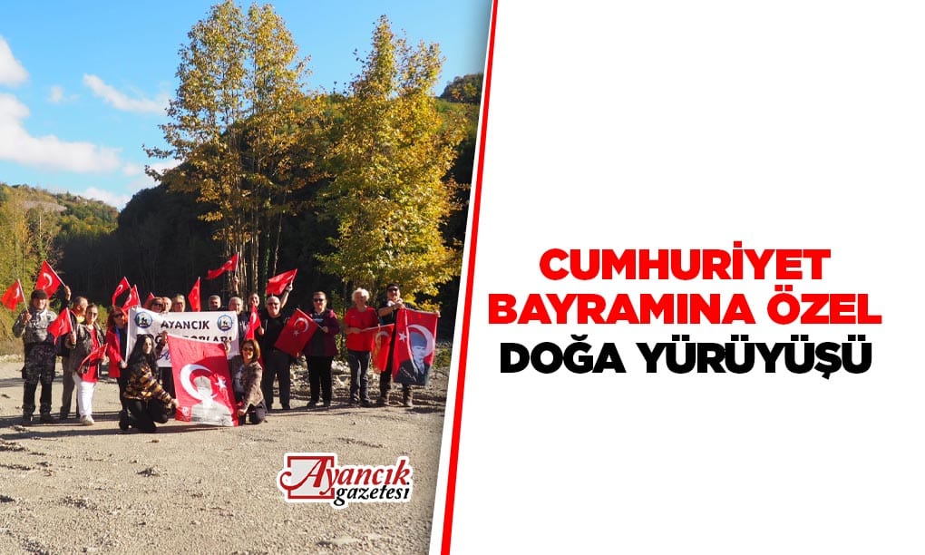 Ayancık’ta Cumhuriyet Bayramına Özel Doğa Yürüyüşü Düzenlendi