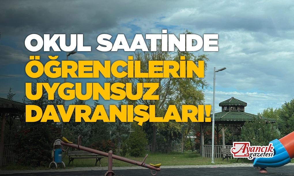 Öğrenciler Okul Saatinde Dışarıda Ne Yapıyor?