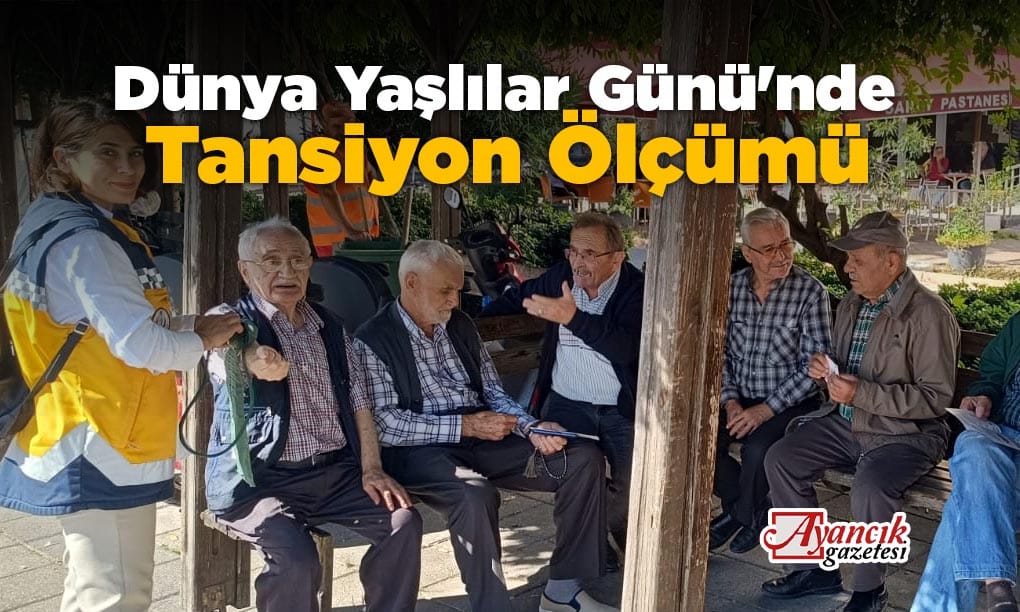 Dünya Yaşlılar Günü’nde Tansiyon Ölçümü ve Bilgilendirme Çalışması