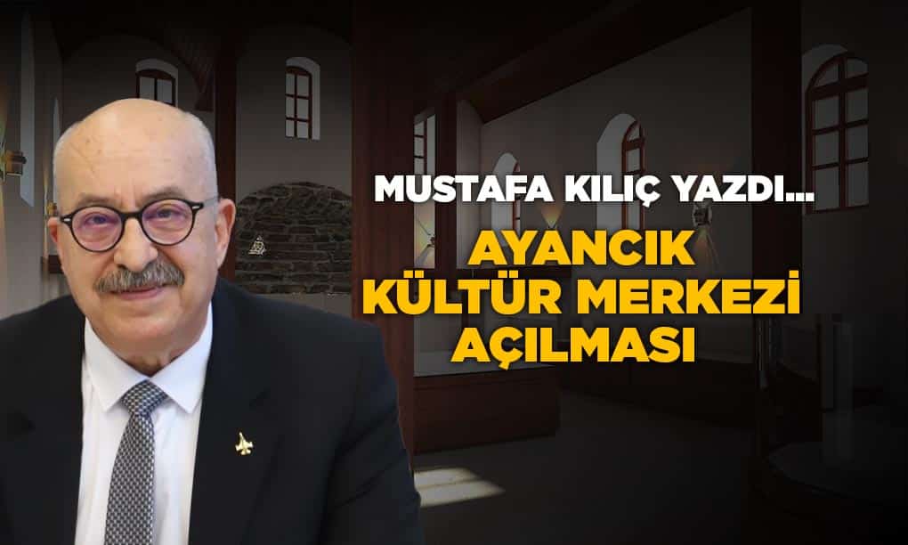 AYANCIK KÜLTÜR MERKEZİ AÇILMASI