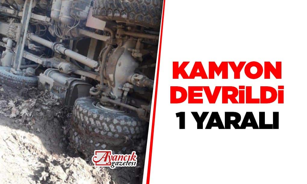 Ayancık’ta Kamyon Devrildi; 1 Yaralı