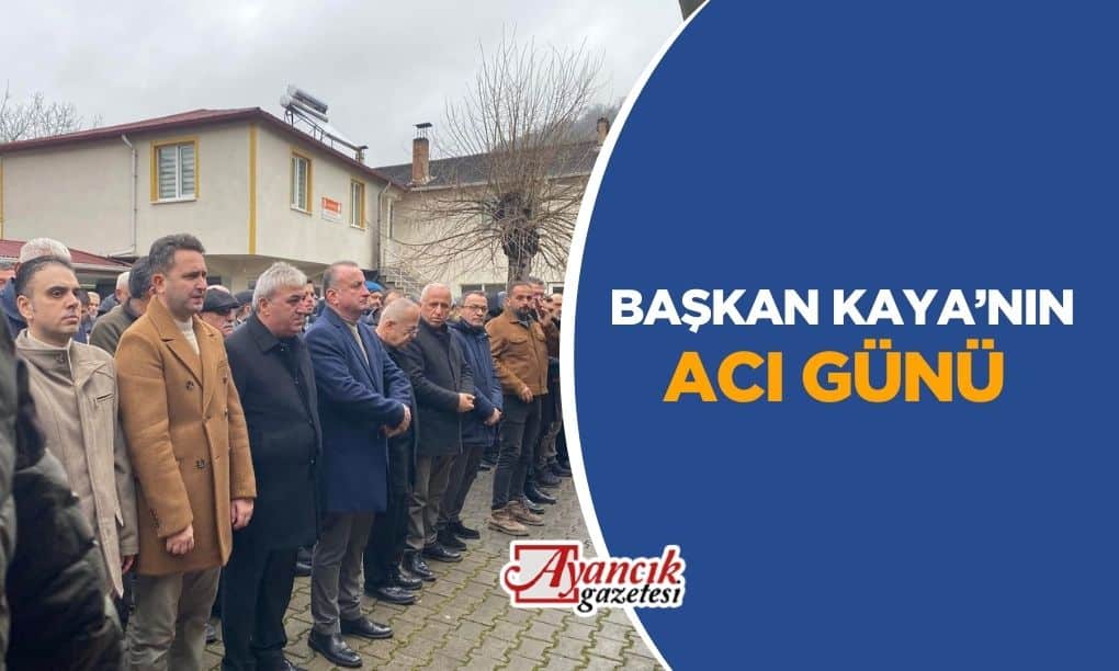 Hayrettin Kaya’nın Acı Günü