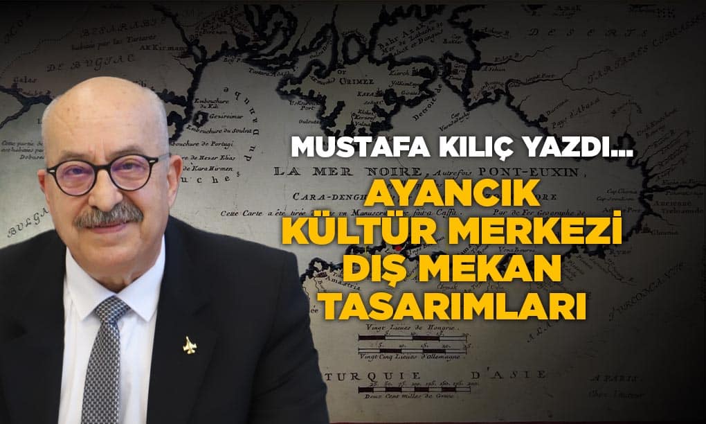 AYANCIK KÜLTÜR MERKEZİ DIŞ MEKAN TASARIMLARI