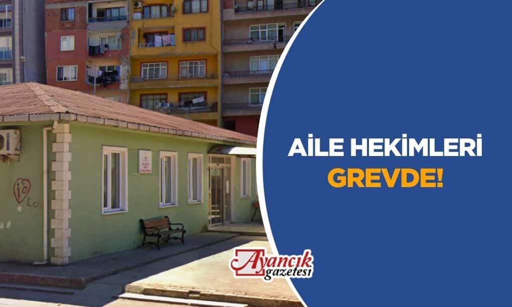 Ayancık’ta Aile Hekimleri 5 gün iş bırakacak