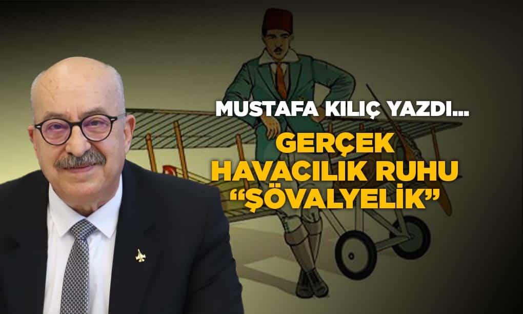 GERÇEK HAVACILIK RUHU – ŞÖVALYELİK