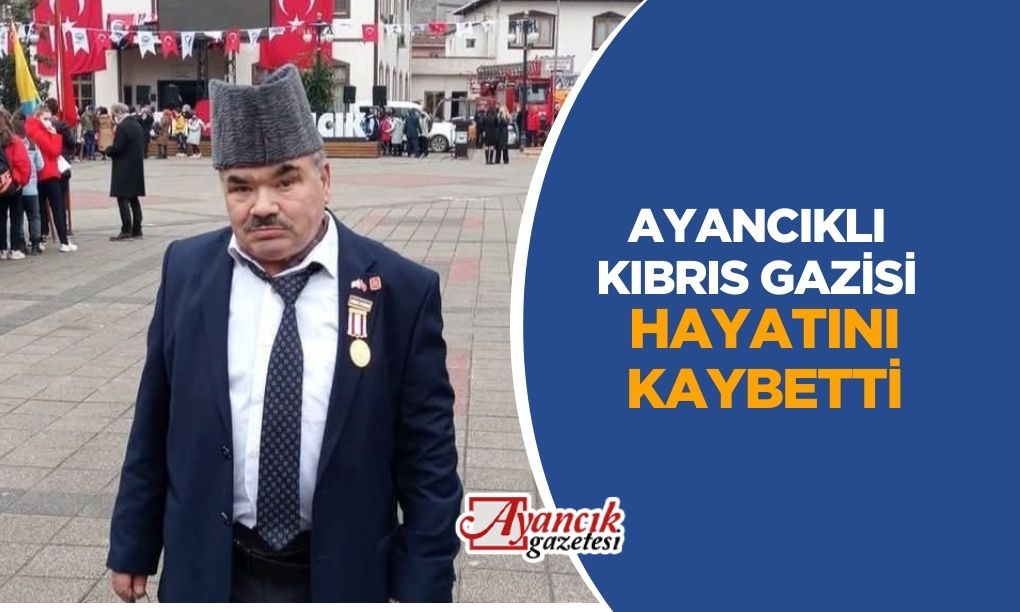 Ayancıklı Kıbrıs Gazisine son görev