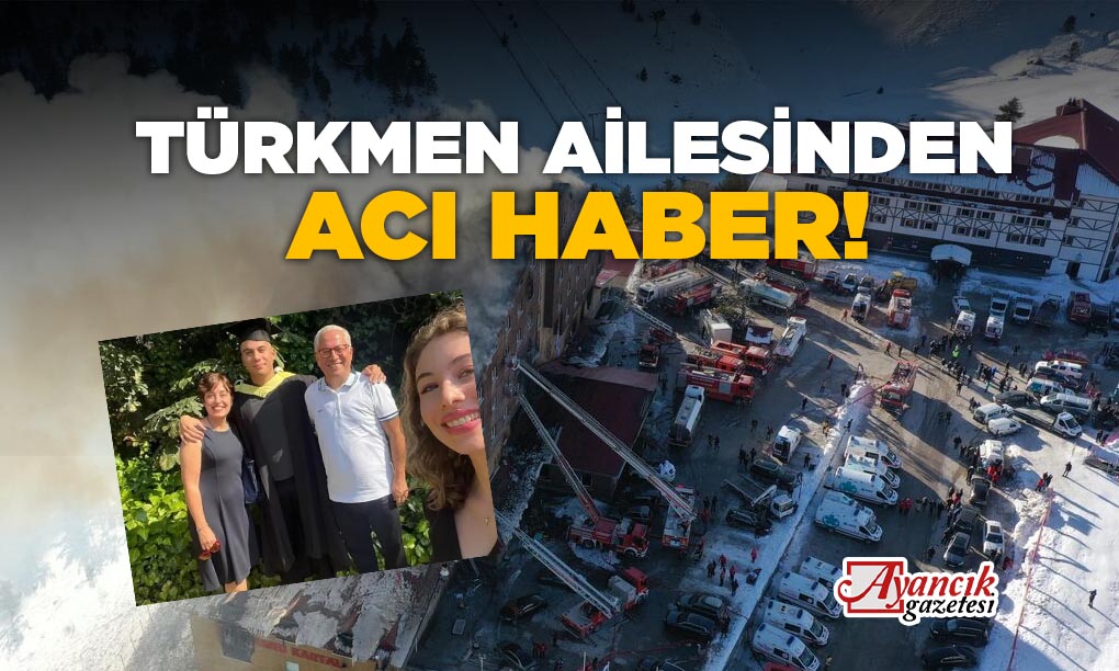 Türkmen ailesinden acı haber!